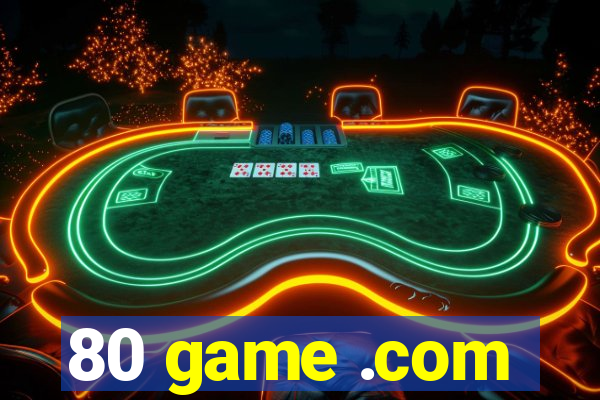 80 game .com